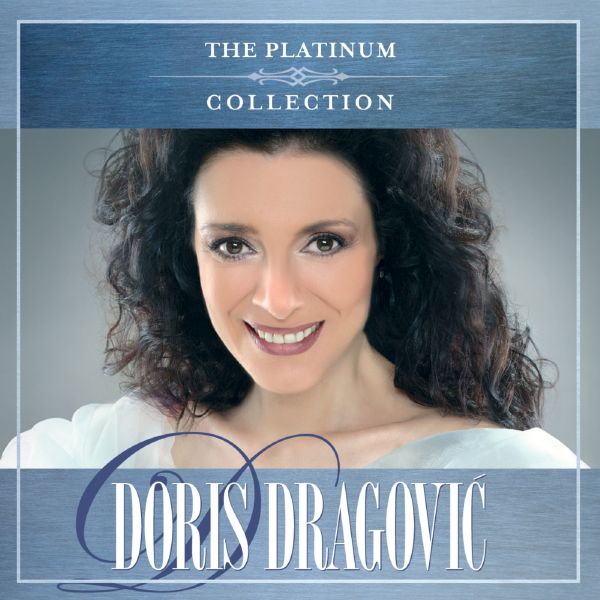DORIS DRAGOVIĆ – THE PLATINUM COLLECTION