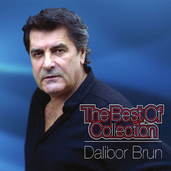 DALIBOR BRUN – THE BEST OF COLLECTION