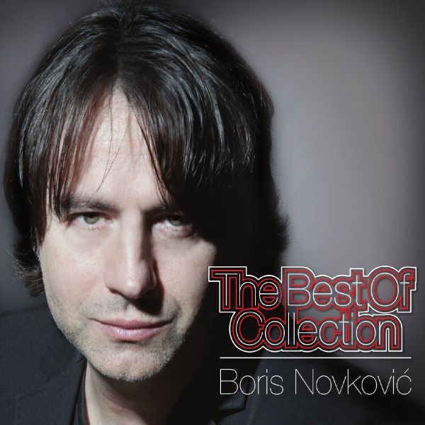 BORIS NOVKOVIĆ – THE BEST OF COLLECTION