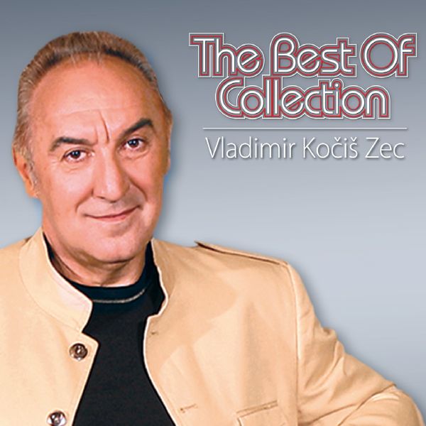 VLADIMIR KOČIŠ ZEC – THE BEST OF COLLECTION