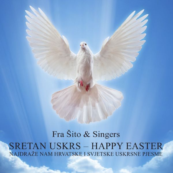 FRA ŠITO & SINGERS – SRETAN USKRS – HAPPY EASTER