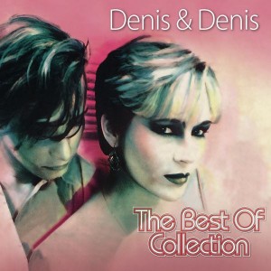 DENIS & DENIS – THE BEST OF COLLECTION