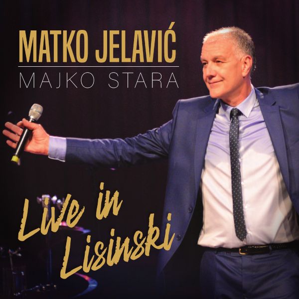 MATKO JELAVIĆ – MAJKO STARA – LIVE IN LISINSKI
