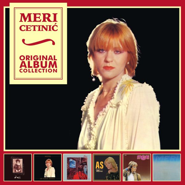 MERI CETINIĆ – ORIGINAL ALBUM COLLECTION