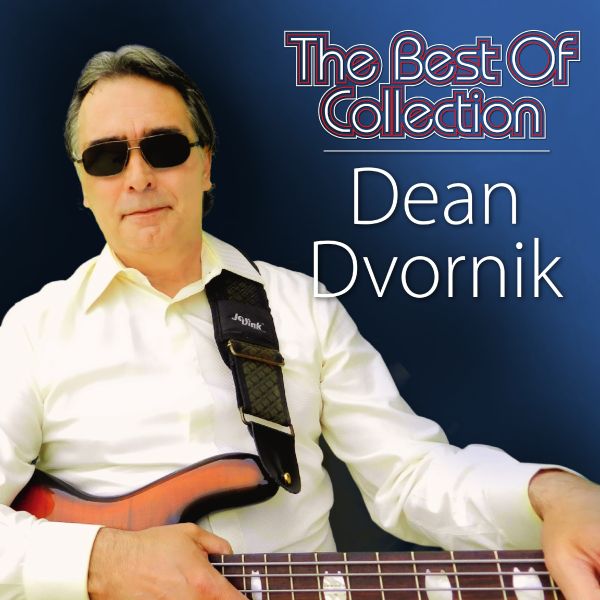 DEAN DVORNIK – THE BEST OF COLLECTION
