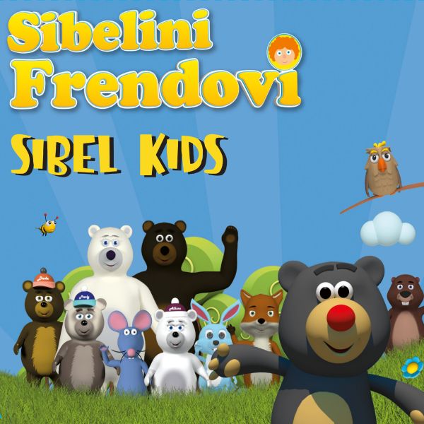 SIBEL KIDS – SIBELINI FRENDOVI