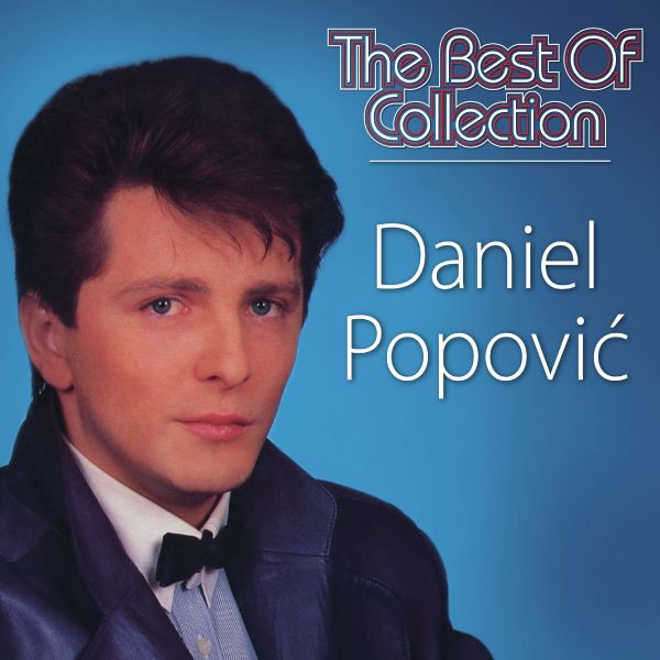 DANIEL POPOVIĆ – THE BEST COLLECTION