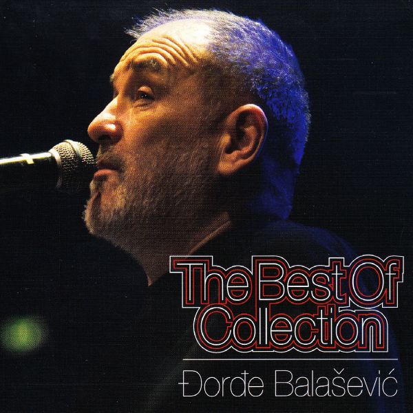 ĐORĐE BALAŠEVIĆ – THE BEST OF COLLECTION