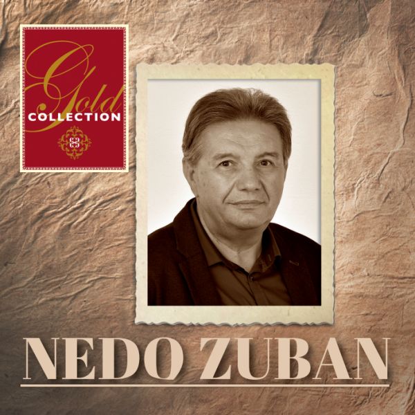 NEDO ZUBAN – GOLD COLLECTION