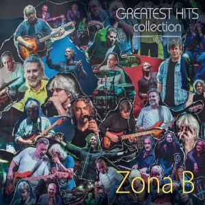 ZONA B – GREATEST HITS COLLECTION