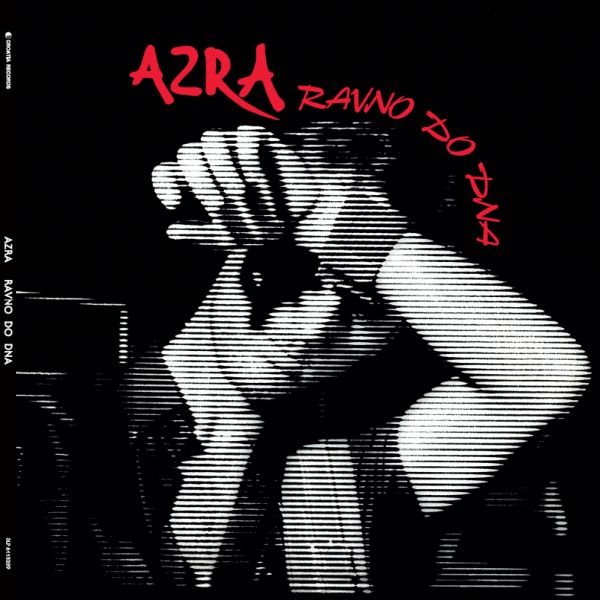 AZRA – RAVNO DO DNA (LP)