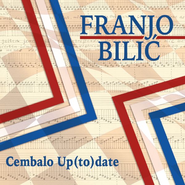 FRANJO BILIĆ – CEMBALO UP(TO)DATE