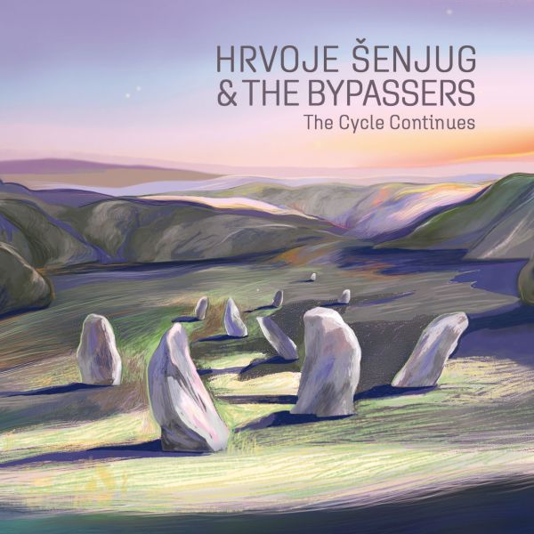 HRVOJE ŠENJUG & BYPASSERS – THE CYCLE CONTINUES