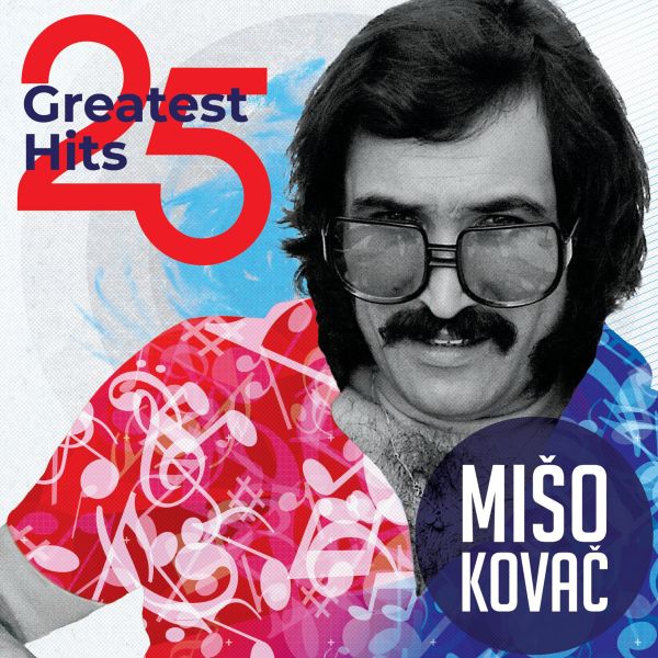 MATE MIŠO KOVAČ – 25 GREATEST HITS (LP)