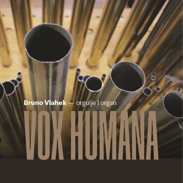 BRUNO VLAHEK – VOX HUMANA