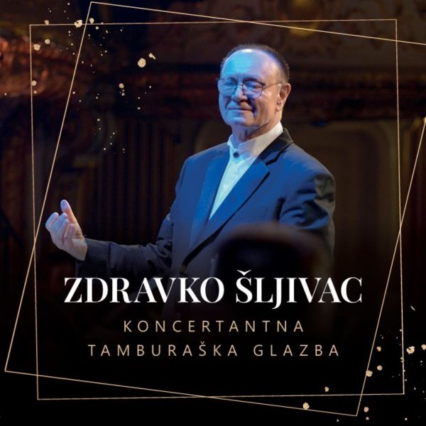 ZDRAVKO ŠLJIVAC – KONCERTANTNA TAMBURAŠKA GLAZBA (LP)