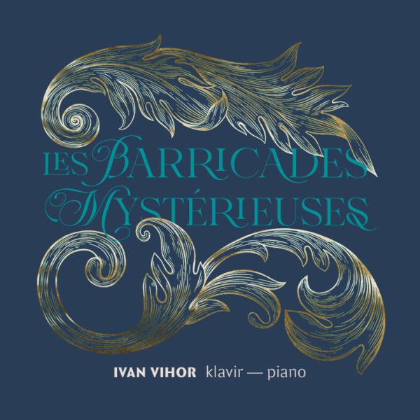 IVAN VIHOR – LES BARRICADES MY MYSTERIEUSES