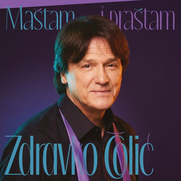 PRETPRODAJA: ZDRAVKO ČOLIĆ – MAŠTAM I PRAŠTAM (LP)