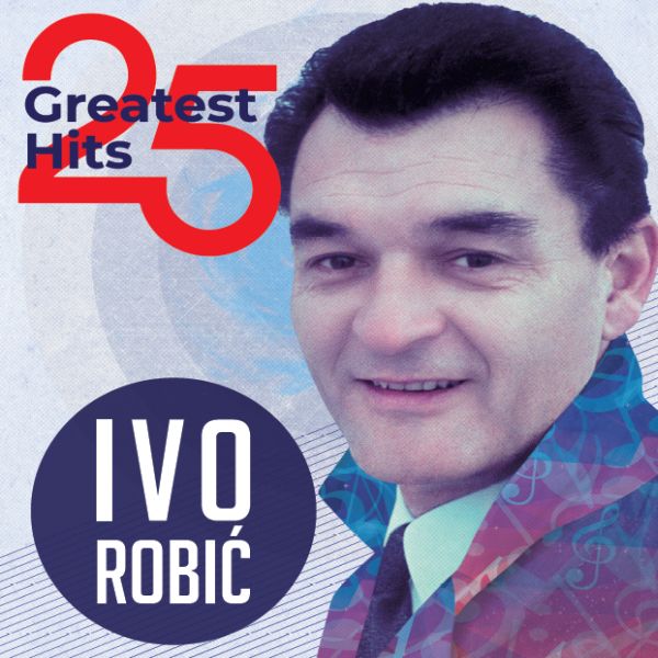 IVO ROBIĆ – 25 GREATEST HITS (LP)